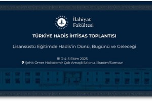 Türkiye Hadis İhtisas Toplantısı Samsun'da Düzenlenecek